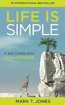 Paperback Life Is Simple: It Just Comes With Challenges Book