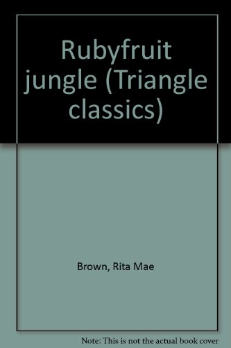 Rubyfruit jungle (Triangle classics) B0006P4W1W Book Cover
