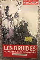 Les druides: Les sociétés initiatiques celtiques contemporaines (L'Homme et l'univers) 2268013677 Book Cover