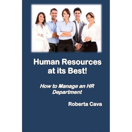 Human Resources at its best! Audiobook By Roberta Cava cover art