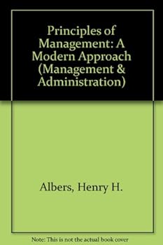 Hardcover Principles of Management: A Modern Approach (General Heterocyclic Chemistry Series) Book