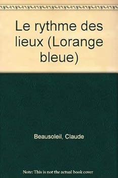 Paperback Le rythme des lieux (L'orange bleue) (French Edition) [French] Book