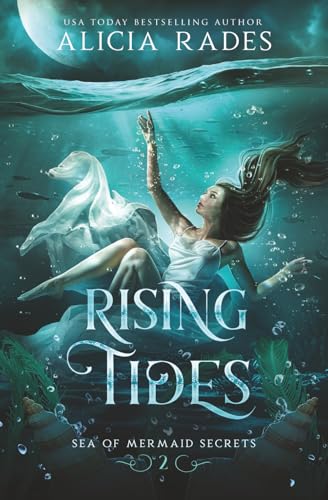 Rising Tides (Sea of Mermaid Secrets)