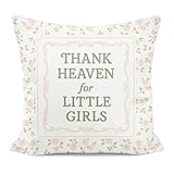 FUHYGU Thank Heaven for Little Girls Pillow Covers 18x18, Christian Girl Nursery Decor, Vintage Farmhouse Pink Floral Decorative Throw Pillow Covers for Little Toddler Baby Girls Room Bedroom Home