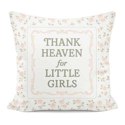 FUHYGU Thank Heaven for Little Girls Pillow Covers 18x18, Christian Girl Nursery Decor, Vintage Farmhouse Pink Floral Decorative Throw Pillow Covers for Little Toddler Baby Girls Room Bedroom Home