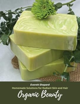 Paperback Organic Beauty: Homemade Solutions for Radiant Skin and Hair Book
