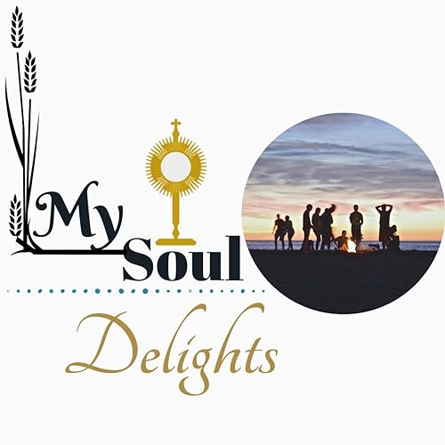 Amazon.com: My Soul Delights - An Invitation to Journey Together in our ...