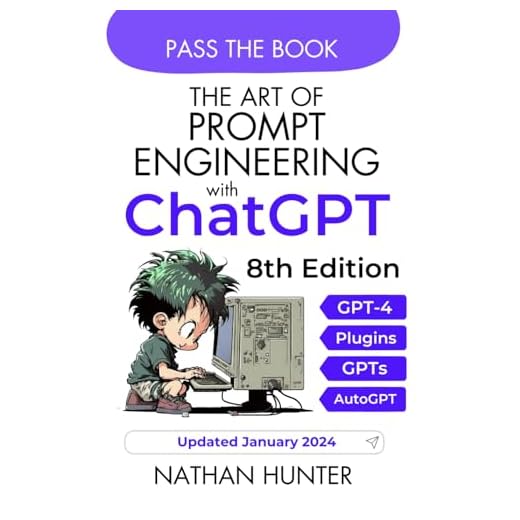 The Art of Prompt Engineering with ChatGPT: Pass the Book Edition (Learn AI Tools the Fun Way!, Band 2)