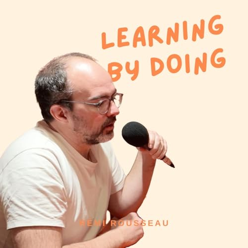 #187 - R&eacute;mi Rousseau - Tout comprendre &agrave; la formation professionnelle en France