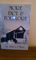 More fact & folklore: A collection of the weekly column fact and folklore ... published in the Waynesburg Republican B0006EVC84 Book Cover