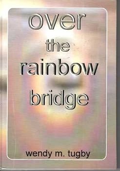 Over The Rainbow Bridge