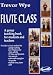 Flute Class: A Group Teaching Book for Students and Teachers