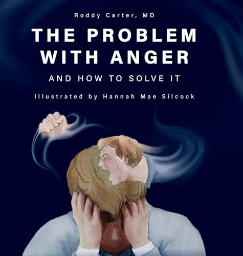 The Problem with Anger: And How to Solve It (Conscious Pathways)