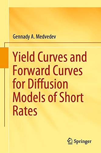Buy Yield Curves and Forward Curves for Diffusion Models of Short Rates — BookShops.in