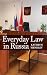 Everyday Law in Russia