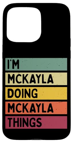 I'm Mckayla Doing Mckayla Things �ʔ������� �X�}�z�P�[�X iPhone 15 Pro Max �p