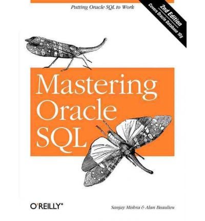 Mastering Oracle SQL (2nd, 05) by Mishra, Sanja... 8173664617 Book Cover