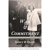 War & Commitment: The Love Story of Nancy & Frank: Book II: The