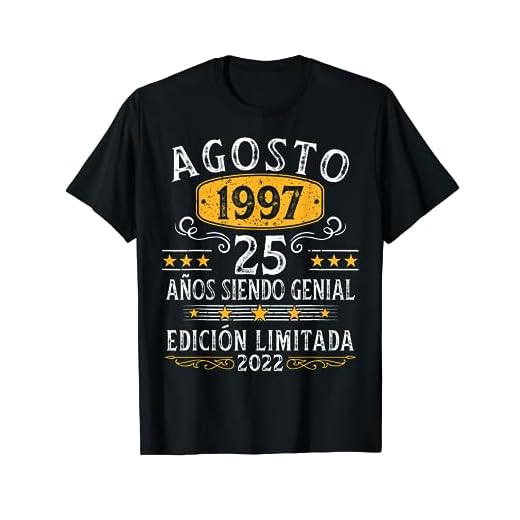 25 Años Cumpleaños Agosto 1997 Hombre Mujer Agosto 1997 25 Camiseta