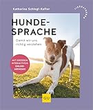 Hundesprache: Damit wir uns richtig verstehen (GU Hunde)
