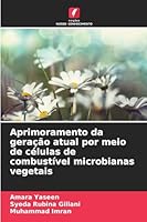 Aprimoramento da geração atual por meio de células de combustível microbianas vegetais 6209381022 Book Cover