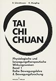Tai Chi Chuan. Physiologische und bewegungstherapeutische Wirkungsweisen