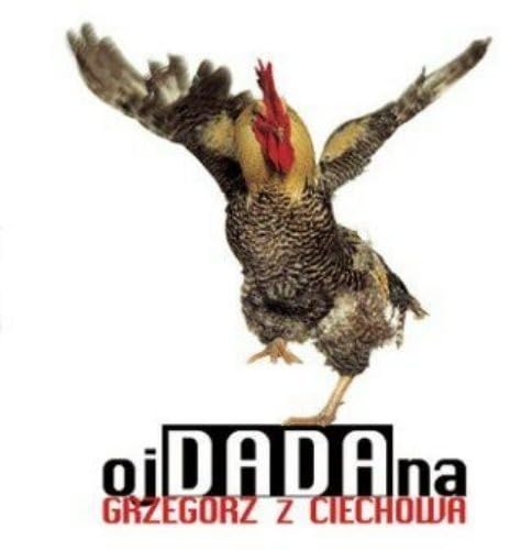 Oj Dada Na [Audio CD] Grzegorz Z Ciechowa
