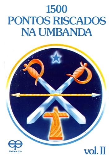 1500 pontos riscados na umbanda – volume ii