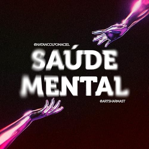 Sa&uacute;de Mental - Ft. Arts Harmast