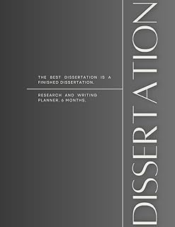 6-Month Dissertation Notebook & Planner: Research and Writing Stage, Large, 8.5x11, 120 pages: Notebook, Organizer, Thesi...