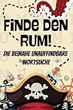 Finde den Rum! Die beinahe unauffindbare Wortsuche - 200 Seiten, 128.000 Buchstaben und nur ein Wort. - Enigma Publishing 