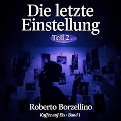 Die letzte Einstellung &ndash; Teil 2 cover art