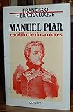 Manuel Piar: Caudillo de dos colores
