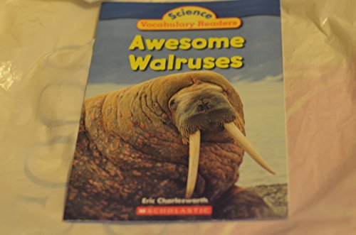 Awesome Walruses (Science Vocabulary Readers)