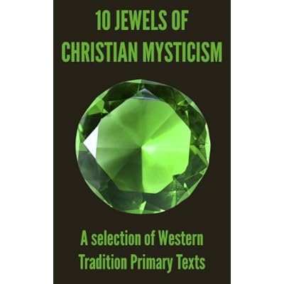 10 Jewels of Christian Mysticism