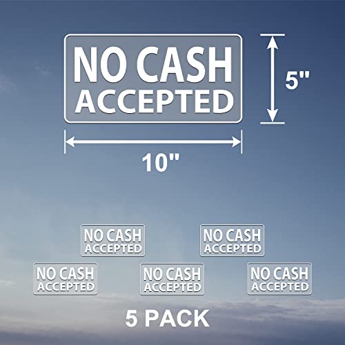 No Cash Accepted Sign Sticker 10X5 Inch Vinyl Window Desk Door Signs Business Removable Waterproof Decal 5 Pack #TOP4