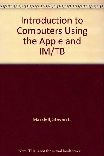  Introduction to Computers Using the Apple II