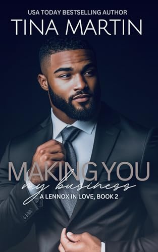 Making You My Business (A Lennox In Love Book 2)