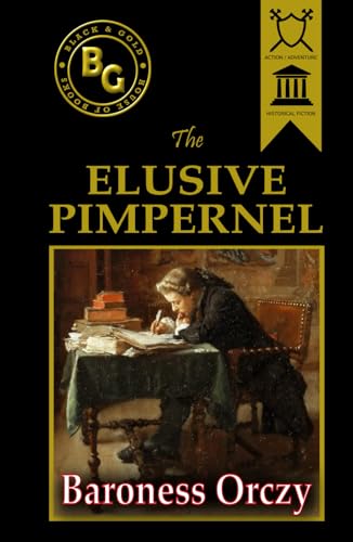 The Elusive Pimpernel (Black & Gold Classics) B09PMBJCNY Book Cover