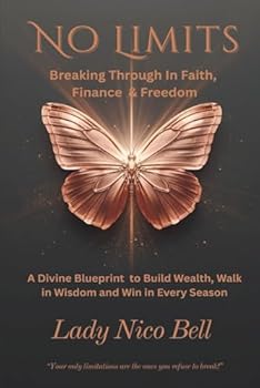 No Limits: Breaking Through in Faith, Finances and Freedom