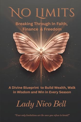 No Limits: Breaking Through In Faith, Finance &... B0G17S4FSV Book Cover