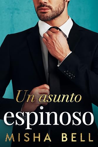 Un asunto espinoso (Spanish Edition)