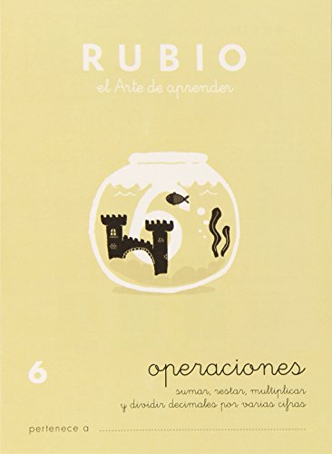 6 Operaciones RUBIO | Sumas, restas, multiplicaciones y divisiones con decimales | +10 años (Operaciones y Problemas RUBIO)