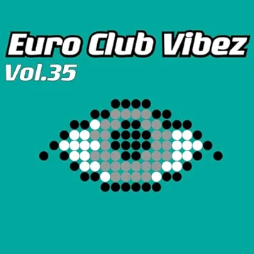Euro Club Vibez, Vol. 35
