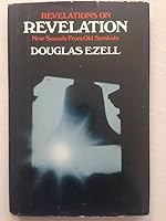 Revelations on Revelation: New Sounds from Old Symbols B000MM2DLA Book Cover