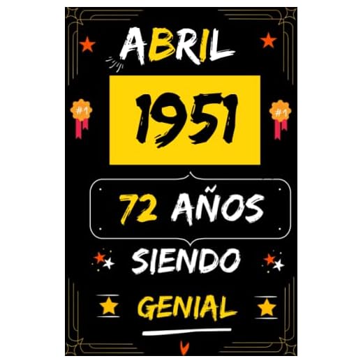 CUADERNO, ABRIL 1951, 72 Años Siendo Genial: Regalo de 72 cumpleaños para mujeres y hombres, ideas de 72 cumpleaños... un cumpleaños... divertido, ... regalo de 72 cumpleaños para él/ella.