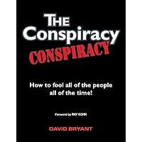 The Conspiracy Conspiracy