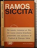 ramazzotti nuove proposte Graciliano Ramos SICCITÀ. GRACILIANO RAMOS. NUOVA ACCADEMIA.