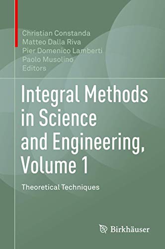 Integral Methods in Science and Engineering, Vo... 3319593838 Book Cover