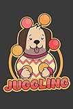 Juggling: 6" x 9" Juggling Dog Journal, 120 lined pages